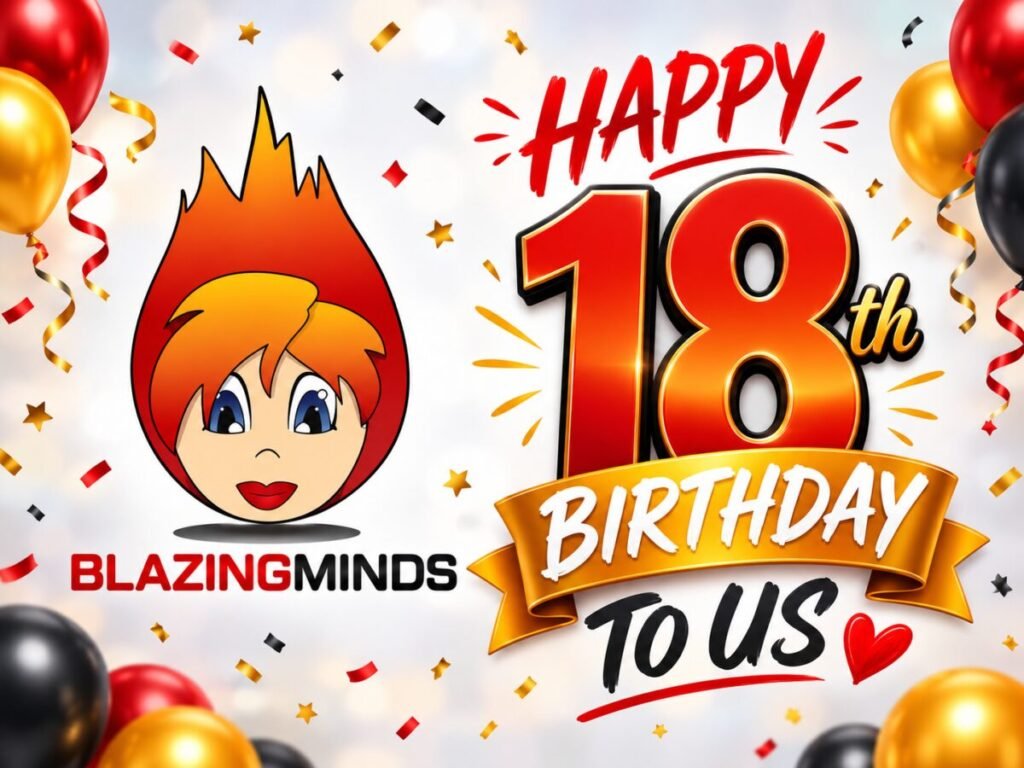 Celebrating 18 Years of Blazing Minds: Milestones, Memories, and Whats Next
